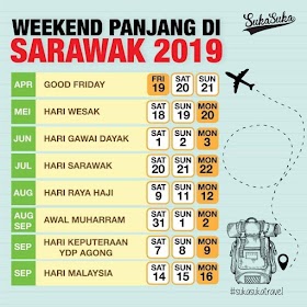 Selamat cuti Hari Sarawak. Banyak cuti hari minggu yang panjang tahun 2019