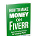 How to Make Money On Fiverr for Beginners