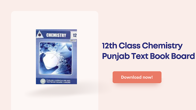12th Class Chemistry Punjab Textbook Board