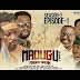 VIDEO: Madugu Season 2 Episode1– Prison Break