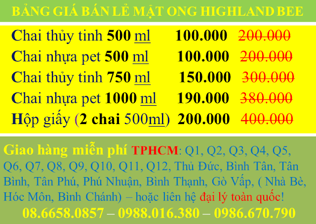 Mật ong chai 500ml (700g) giá - 100,000 VNĐ 200.000  Mật ong chai 750ml (1000g) giá - 150,000 VNĐ 300.000  Mật ong 1000ML (1400g) giá - 190,000 VNĐ 380.000  Mât Ong Hộp giấy (2 chai pet 500ml) - 200,000 VNĐ 400.000  Mật ong hũ Pet 500ml (700g) giá - 100,000 VNĐ 200.000   Giao hàng miễn phí với đơn hàng từ 100.000 VNĐ tại TP.HCM: Q1, Q2, Q3, Q4, Q5, Q6, Q7, Q8, Q9, Q10, Q11, Q12, Gò Vấp, Bình Thạnh, Bình Tân, Tân Bình, Tân Phú, Thủ Đức, Bình Hưng ( Bình Chánh ), Hóc Môn giáp ranh Q12, Nhà Bè giáp ranh Q7, Hà Nội, Đà Nẵng, và giao hàng tận nơi Toàn quốc.  Đặt hàng: (08) 66580857 - 0988016380 - 0986670790