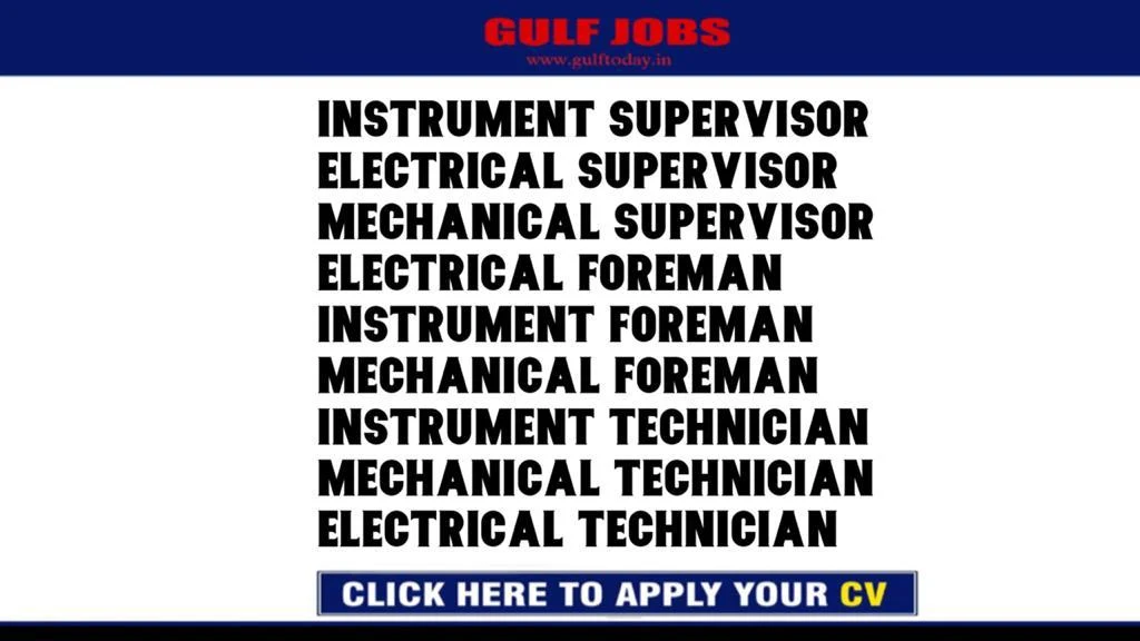 UAE Jobs- Instrument Supervisor-Electrical Supervisor-Mechanical Supervisor-Electrical Foreman-Instrument Foreman-Mechanical Foreman-Instrument Technician-Mechanical Technician-Electrical Technician