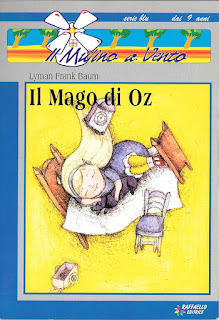 Il Mago di Oz, Lyman Frank Baum, Raffaello Editrice, Il Mulino a Vento