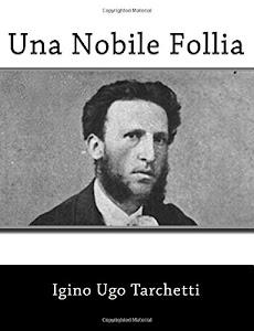 Ottieni risultati Una Nobile Follia Audio libro di Igino Ugo Tarchetti