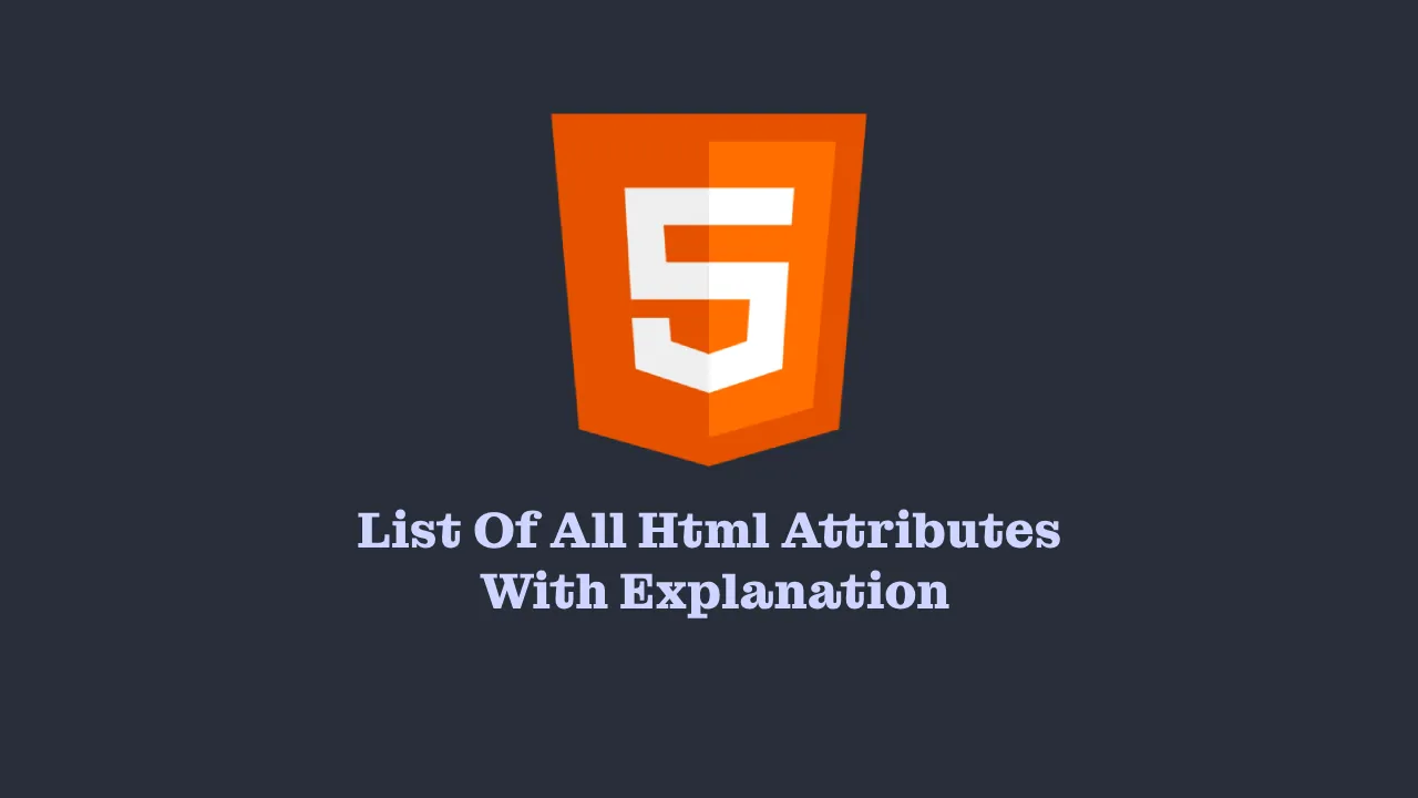 list-of-all-html-attributes-with-explanation