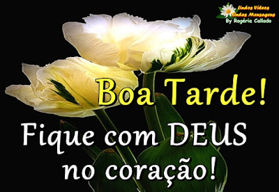 Boa tarde! Fique com Deus no coração