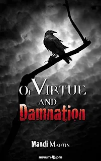 Of Virtue and Damnation - Gothic Fiction by Mandi Martin
