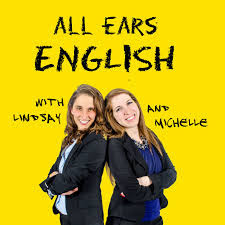 All Ears English (Host : Lindsay & Michele)