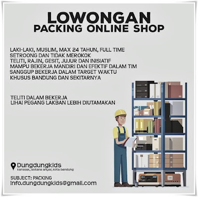 Lowongan Kerja Packing Online Shop Dungdung Kids