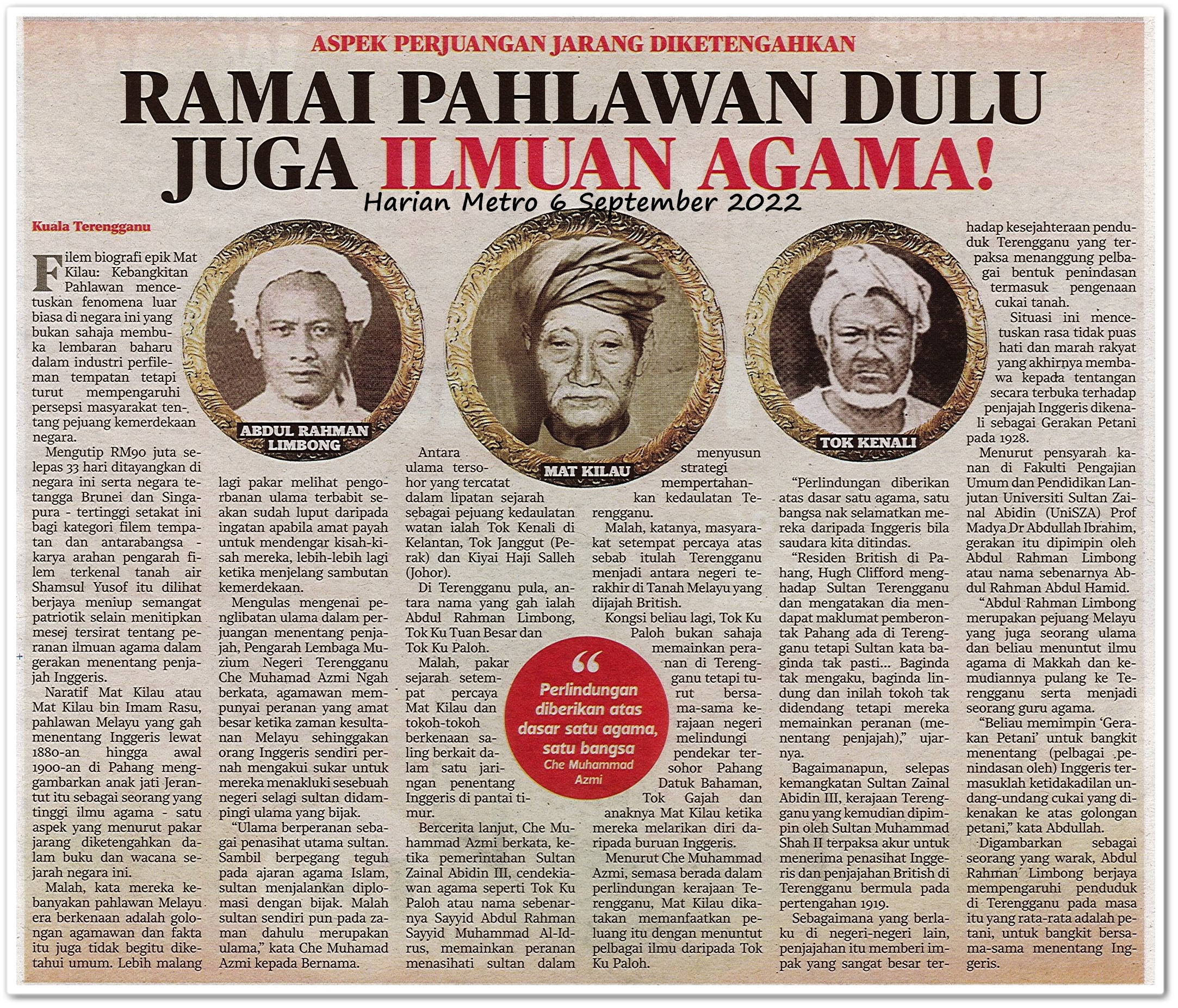 Ramai pahlawan dulu juga ilmuan agama! ; Aspek perjuangan jarang diketengahkan - Keratan akhbar Harian Metro 6 September 2022