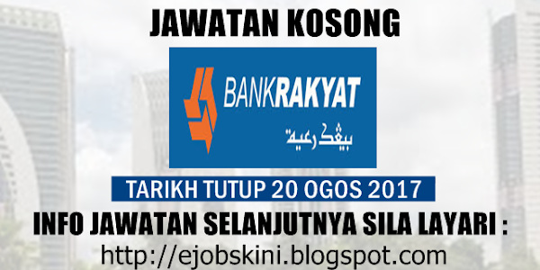 Jawatan Kosong Terkini di Bank Rakyat - 20 Ogos 2017