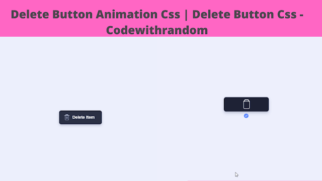 Create Delete Button Animation Using HTML & CSS