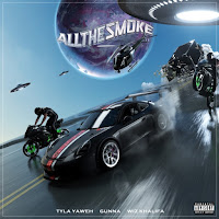 Tyla Yaweh - All the Smoke (feat. Gunna & Wiz Khalifa) - Single [iTunes Plus AAC M4A]