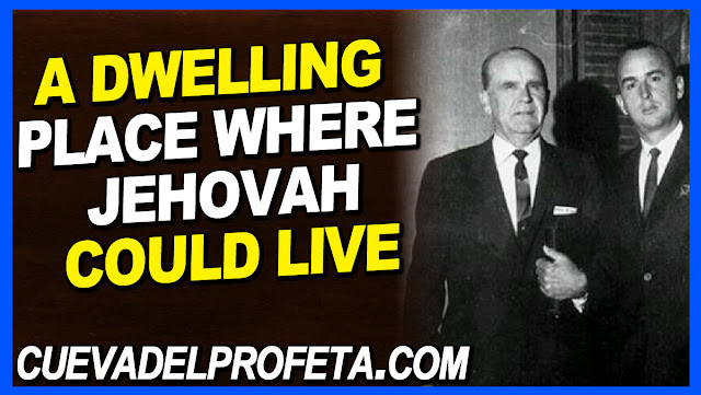 A dwelling place where Jehovah could live among His people - William Marrion Branham Quotes