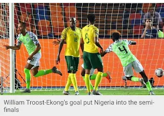 AFCON: Nigeria beat South Africa 2-1 to reach Semifinals