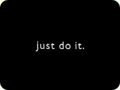 just do it
