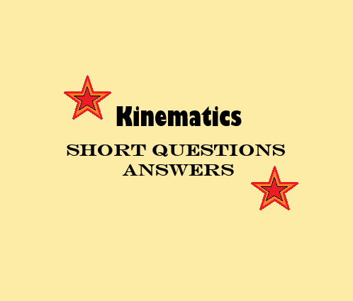 KINEMATICS Short Questions Grade 11