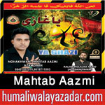 http://www.humaliwalayazadar.com/2015/10/mahtab-aazmi-nohay-2016.html