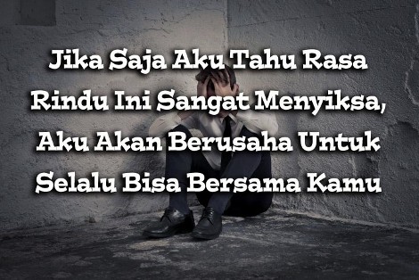 Kata Kata Kangen Anak Istri Kumpulan Kata Kata Bijak Kata Kata Kangen Anak Istri Kumpulan Kata Kata Bijak