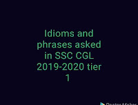 Idioms and phrases asked in SSC CGL 2019-2020 