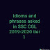 Compilation of All the Idioms and Phrases Asked in SSC CGL 2019-2020 Tier 1 