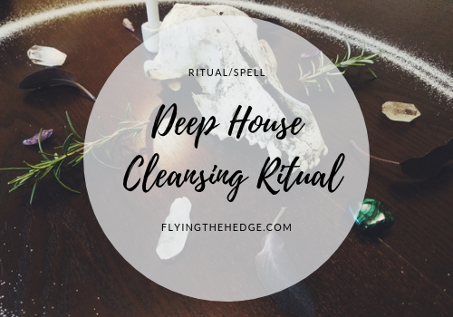 Deep House Cleansing Ritual