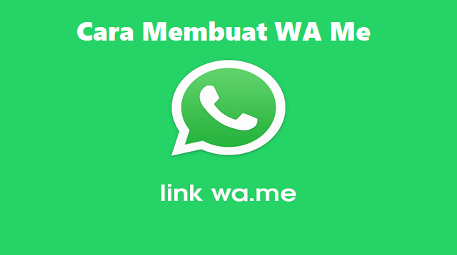 WhatsApp salah satu aplikasi media sosial yang paling banyak digunakan baik pada perangkat Cara Membuat WA Me 2022