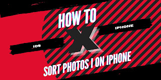 How to Sort Photos i on iPhone