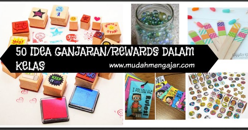 50 Idea Ganjaran/Rewards Dalam Kelas (+Panduan) - Mudah 