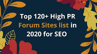 Top 120+ High PR Forum Sites list in 2020 for Seo
