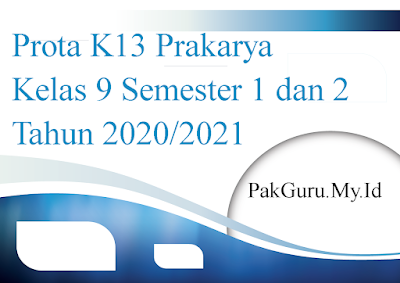 Prota K13 Prakarya Kelas 9 Semester 1 dan 2 Tahun 2020/2021