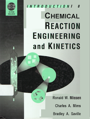 Introduction to Chemical Reaction Engineering and Kinetics by Ronald W. Missen PDF Free Download