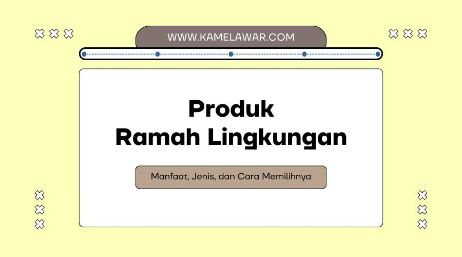 produk ramah lingkungan