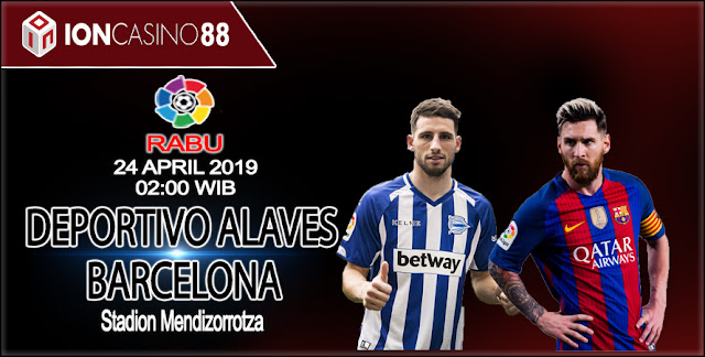 Prediksi Bola Deportivo Alaves vs Barcelona 24 April 2019