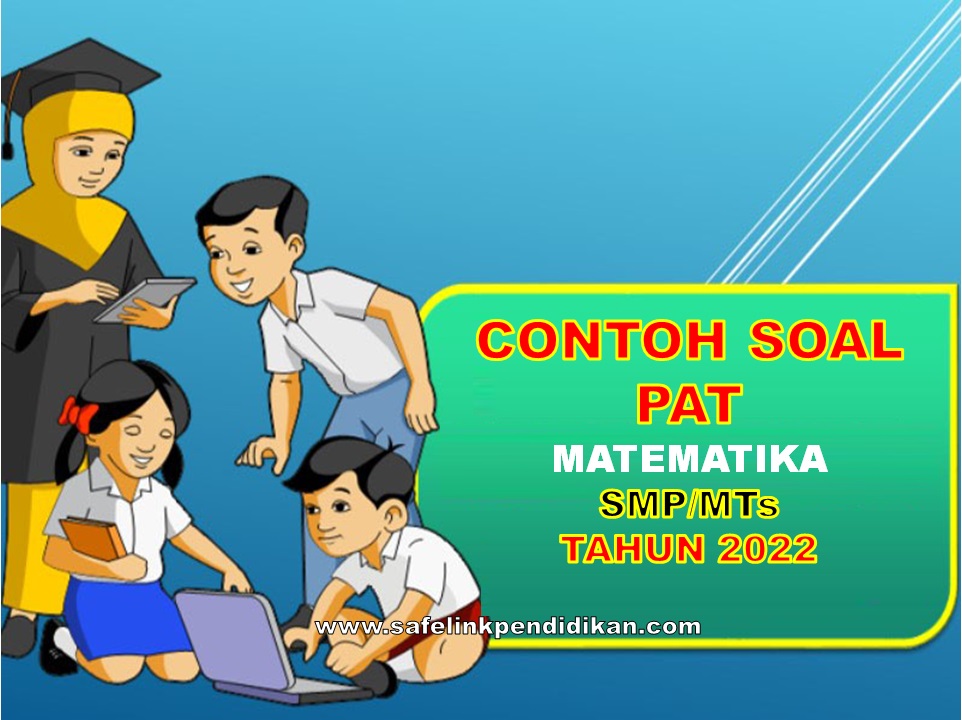 Soal PAT Matematika Kelas 7 SMP/MTs