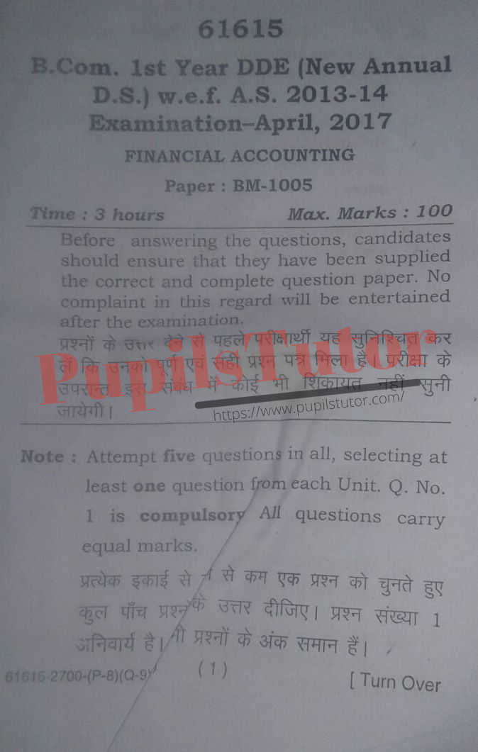 MDU DDE (Maharshi Dayanand University - Directorate of Distance Education, Rohtak Haryana) Bcom  First Year Previous Year Financial Accounting Question Paper For April, 2017 Exam (Question Paper Page 1) - pupilstutor.com