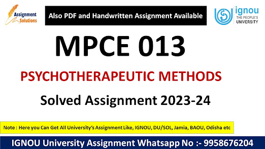 Mpce 013 solved assignment 2023 24 pdf download; Mpce 013 solved assignment 2023 24 pdf; Mpce 013 solved assignment 2023 24 ignou; Mpce 013 solved assignment 2023 24 download; timing of events model ignou; describe the use of various psychotherapy with older adults ignou