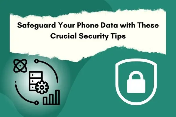 Smartphone with Shield: Illustrating the concept of securing Android data to prevent leaks, data security