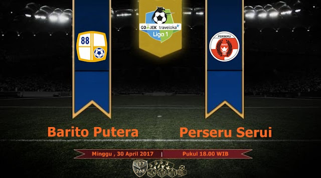  Prediksi Bola : Barito Putera Vs Perseru Serui , Minggu 30 April 2017 Pukul 18.00 WIB