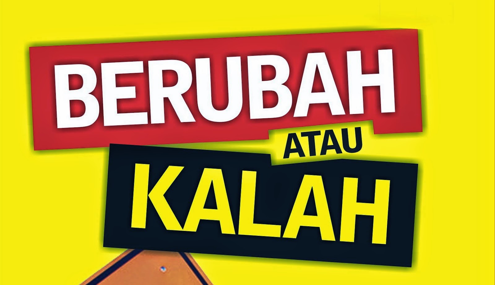  Berubah  or kalah