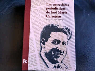 Libro: Las entrevista periodísticas de Jose María Carretero Novillo