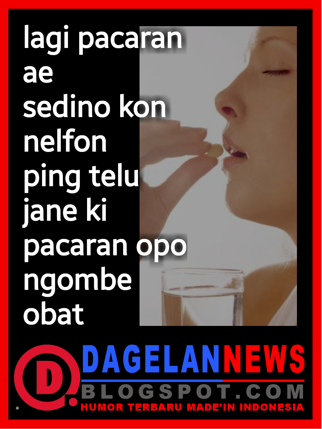 GAMBAR GOKIL OBAT ANTI GALAU - DAGELAN NEWS