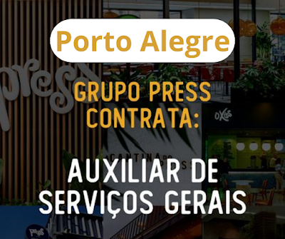 Restaurante Press abre vagas para Auxiliar de Serviços Gerais em Porto Alegre