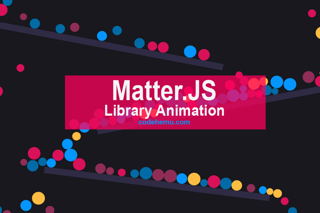 25 Matter JavaScript Library Animation [Matter.js Game]