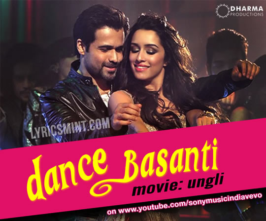 Dance Basanti - Shraddha Kapoor, Emraan Khan