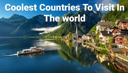 Coolest Countries To Visit In The world