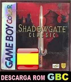 Roms de GameBoy Color Shadowgate Classic (Español) ESPAÑOL descarga directa