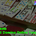 Trik Rahasia Main Judi Domino Online Tanpa Modal
