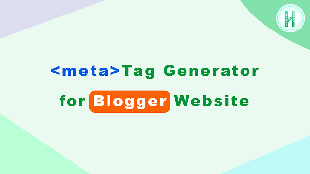 Meta Tag Generator for Blogger Website