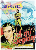 ¡A MÍ LA LEGIÓN! Cartel. España. Autor: Antonio Esteban Lirola. ¡A MÍ LA LEGIÓN! 1942. España. Dirección: Juan de Orduña. Reparto: Alfredo Mayo, Luis Peña, Manuel Luna, Miguel Pozanco, Pilar Soler, Manuel Arbó, Rufino Inglés, Fortunato Bernal, Arturo Marín, Fred Galiana.